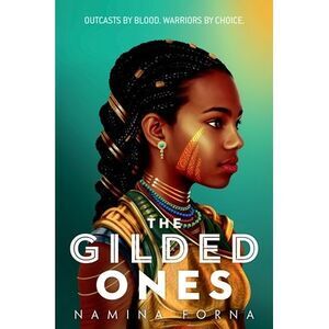 The Gilded Ones -- Namina Forna